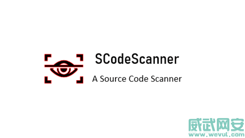 SCodeScanner：自动化源码漏洞扫描工具-威武网安
