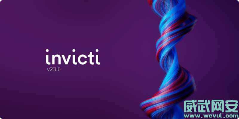 Invicti Professional v23.6.0.40861 Crack Windows Netsparker 破解版-威武网安